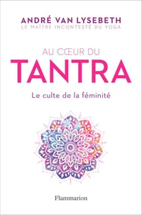 Au coeur du Tantra