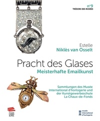Mobi format books téléchargement gratuit Pracht des Glases  - Meisterhafte Emailkunst in French 9782889501076 MOBI par Van osselt estelle Niklès