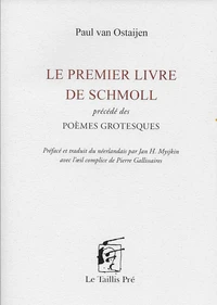 Le premier livre de Schmoll précédé des Poèmes grotesques