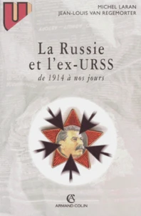 La Russie Et L'Ex-Urss. De 1914 A Nos Jours, 3eme Edition