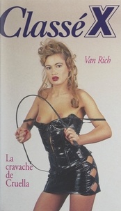 Van Rich - La cravache de Cruella.