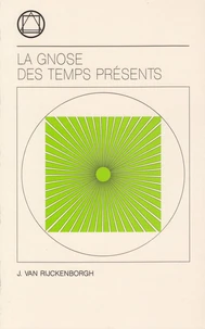 La gnose des temps présents