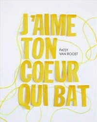 J'aime ton coeur qui bat
