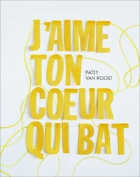 J'aime ton coeur qui bat