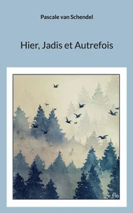 Hier, Jadis et Autrefois