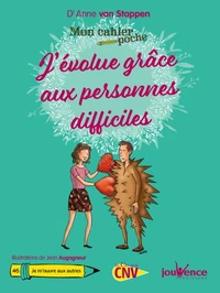 J'évolue grâce aux personnes difficiles