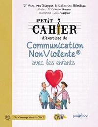 Petit cahier d'exercices de Communication NonViolente avec les enfants