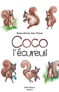 Van-thom Rose-marie - Coco l'écureuil.