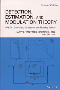 Detection, Estimation, and Modulation Theory