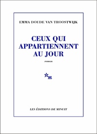 Livres gratuits et téléchargeables Ceux qui appartiennent au jour DJVU in French par Van troostwijk emma Doude