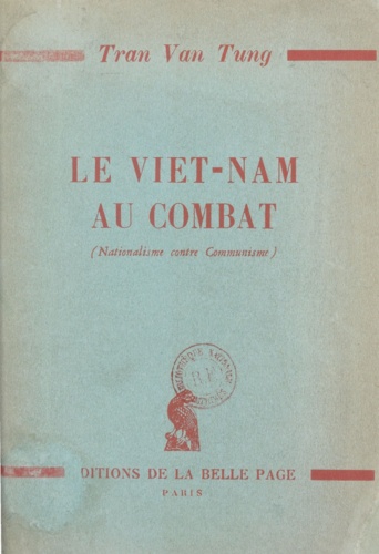 Le Viêt-Nam au combat. Nationalisme contre communisme