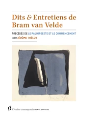 Dits & entretiens de Bram van Velde