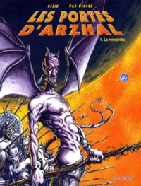Les Portes D'Arzhal Tome 1 : La Rencontre