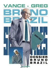 Bruno Brazil Tome 10 : Dossier Bruno Brazil