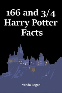 166 and 3/4 Harry Potter Facts