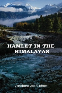  Vandana Joshi Bhatt - Hamlet in the Himalayas.