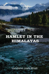 Hamlet in the Himalayas