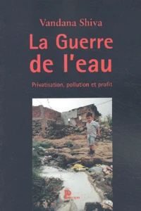 La guerre de l'eau.