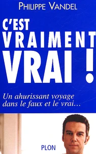 C'Est Vraiment Vrai !