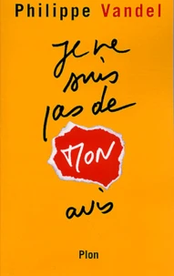 Je ne suis pas de mon avis !