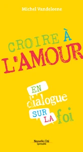 Croire à l'Amour