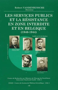 Les services publics et la résistance en zone interdite et en Belgique : colloque, Bondes, 31 janvier 2004.