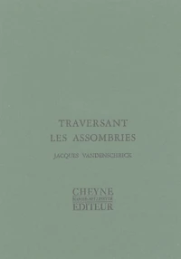 Traversant les assombries