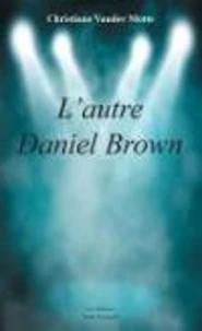 L'autre Daniel Brown