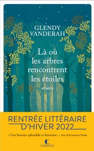 Là où les arbres rencontrent les étoiles