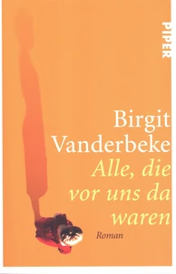 Alle, die vor uns da waren