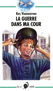 LA GUERRE DANS MA COUR