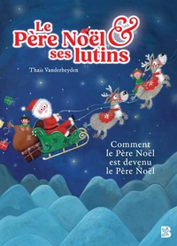 Le Père Noël & ses lutins