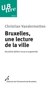 Bruxelles, une lecture de la ville