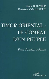 Timor oriental : le combat d'un peuple.