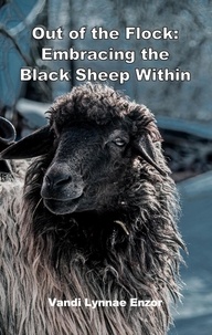  Vandi Lynnae Enzor - Out of the Flock: Embracing the Black Sheep Within.