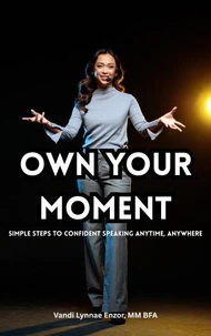 Own Your Moment