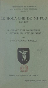 Le Houa-Che de Mi Fou (1051-1107)