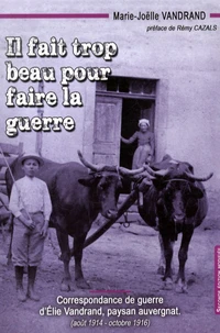 Il fait trop beau pour faire la guerre