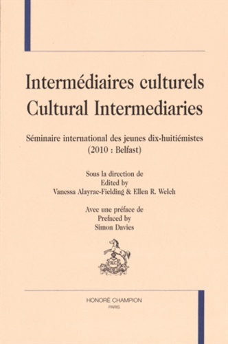 Vanessa Alayrac-Fielding et Ellen Welch - Intermédiaires culturels - Séminaire international des jeunes dix-huitiémistes (2010 : Belfast).