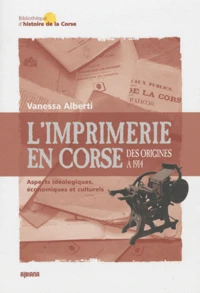 L'imprimerie en Corse des origines à 1914