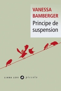 Ebook magazine pdf téléchargement gratuit Principe de suspension 9791034901814 par Vanessa Bamberger (Litterature Francaise) 