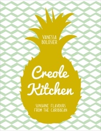 Vanessa Bolosier - Creole Kitchen.