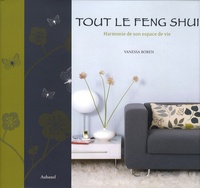 Vanessa Boren - Tout le Feng Shui - Harmonie de son espace de vie.