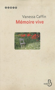 Vanessa Caffin - Mémoire vive.