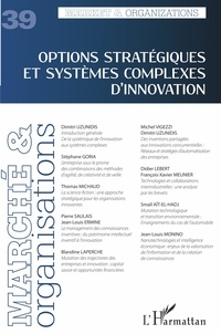 Vanessa Casadella et Bérangère Szostak - Marché et Organisations N° 39 : Options stratégiques et systèmes complexes d'innovation.