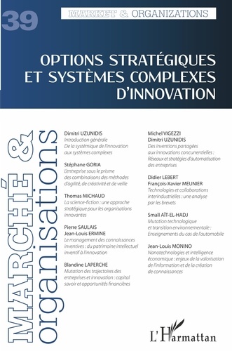 Vanessa Casadella et Bérangère Lauren Szostak - Marché et Organisations N° 39 : Options stratégiques et systèmes complexes d'innovation.
