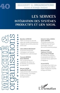 Vanessa Casadella - Marché et Organisations N° 40 : Les services - Intégration des systèmes productifs et lien social.