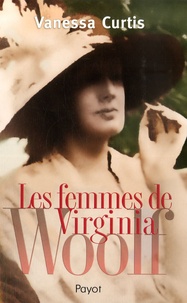 Vanessa Curtis - Les femmes de Virginia Woolf.