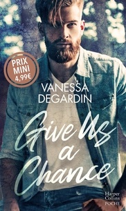 Vanessa Degardin - Give Us a Chance.
