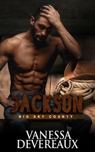  Vanessa Devereaux - Jackson-Big Sky County Book 11.